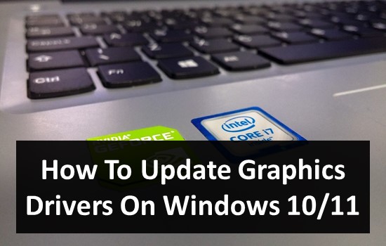 How To Update Graphics Drivers On Windows